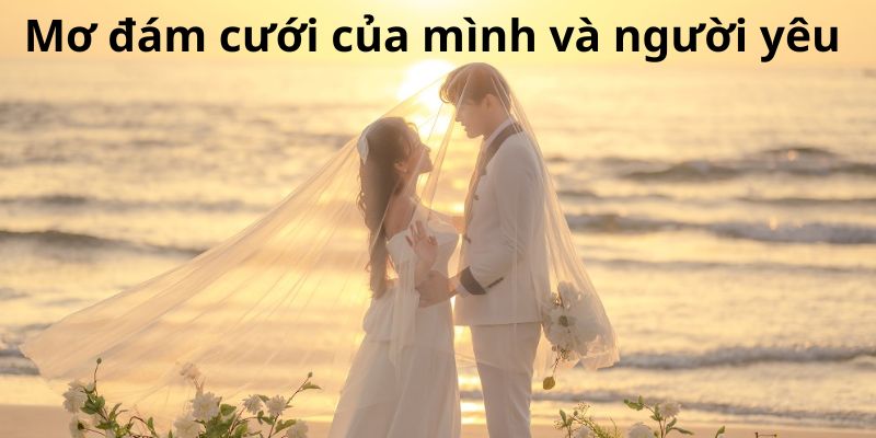 Mơ đám cưới của mình