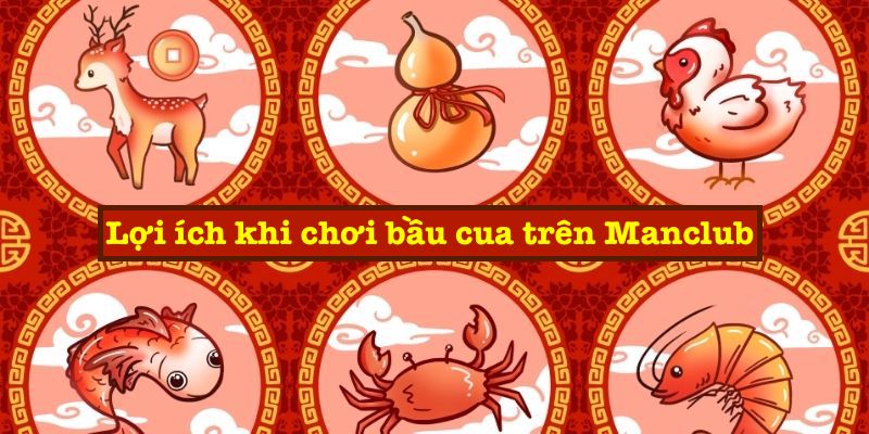 Lợi ích khi chơi bầu cua